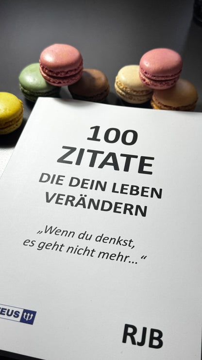 100 Zitate die dein Leben verändern